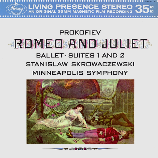Prokofiev: Romeo & Juliet Suites Nos. 1 & 2