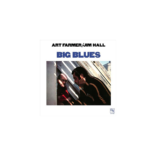 Art Farmer & Jim Hall: Big Blues (45rpm-edition)
