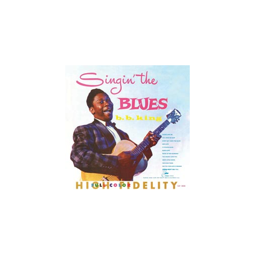 B. B. King: Singin’ The Blues